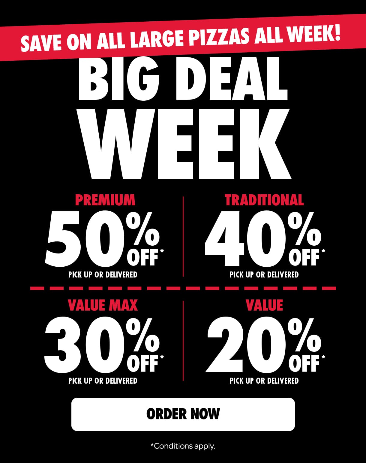 Save on all large pizzas all week!*