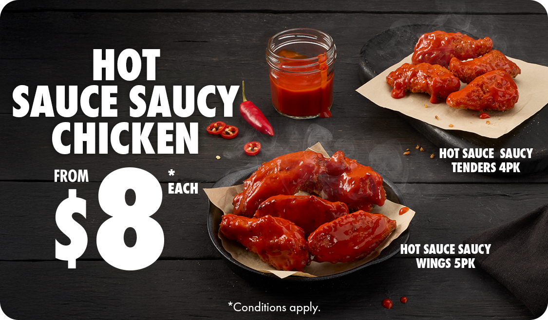 Hot Sauce Saucy Chicken from $8 Each