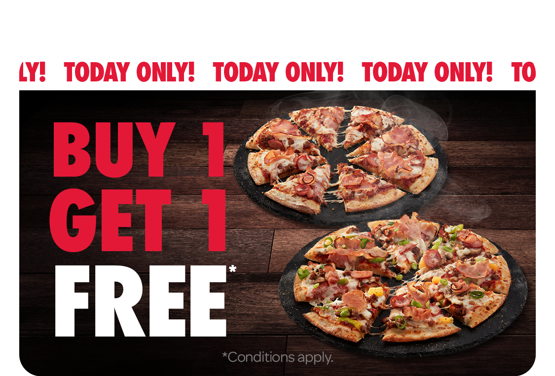 Buy 1 Traditional or Premium Pizza Get 1 Pizza Free!*