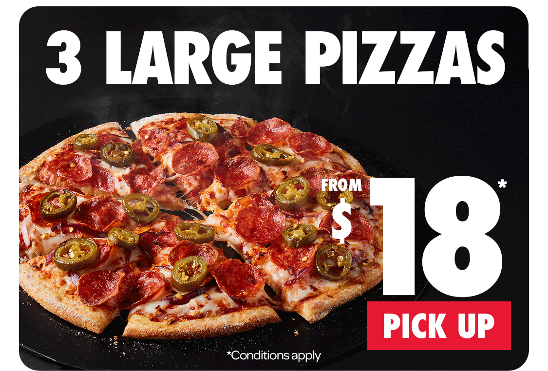 3 Large Pizzas Pick Up